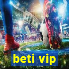 beti vip